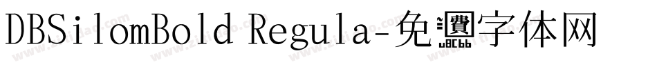 DBSilomBold Regula字体转换